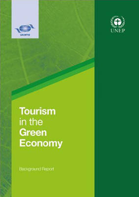 Tourism in the green economy: background report (Paperback)
