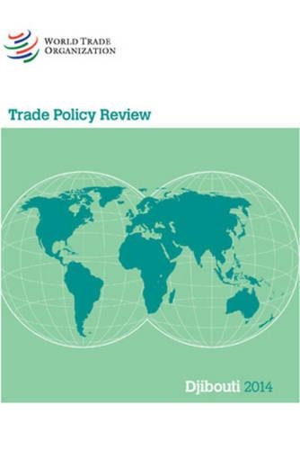 Trade Policy Review - Djibouti - Trade Policy Review - Djibouti (Paperback)