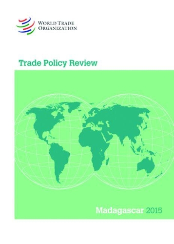 Trade Policy Review - Madagascar - Trade Policy Review - Madagascar (Paperback)