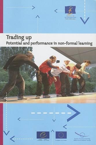 Trading Up: Potential and Performance in Non-Formal Learning (Paperback)