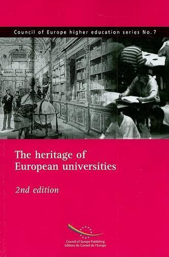 The Heritage of European Universities - Council of Europe Higher Education 07 (Paperback)