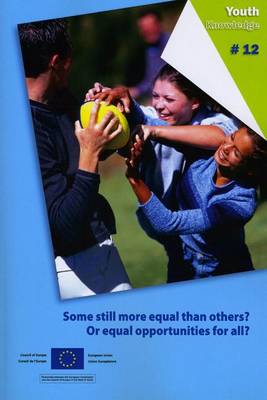 Some Still More Equal Than Others? or Equal Opportunities for All? (2011) (Paperback)