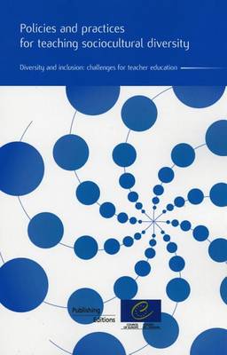 Policies and Practices for Teaching Sociocultural Diversity: Diversity and Inclusion: Challenges for Teacher Education (Paperback)