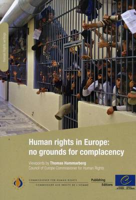 Human Rights in Europe: No Grounds for Complacency (2011) (Paperback)