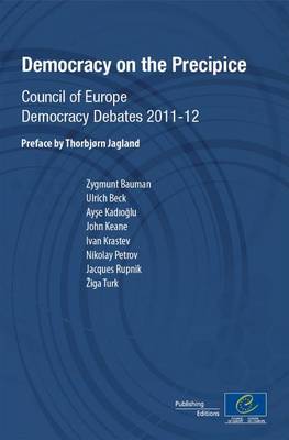 Democracy on the precipice: Council of Europe democracy debates 2011-12 (Paperback)