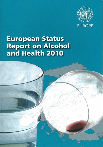 European Status Report on Alcohol and Health 2010 (Paperback)