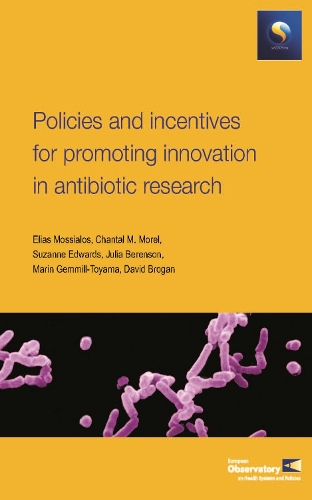 Policies and Incentives for Promoting Innovation in Antibiotic Research (Paperback)