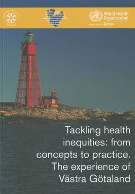 Tackling health inequities: from concepts to practice, the experience of Vestra Getaland (Paperback)