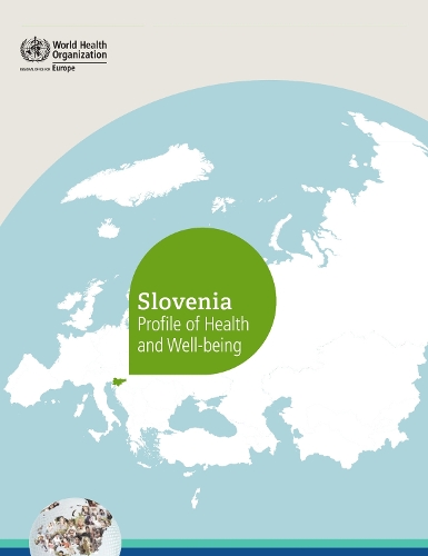Slovenia: profile of health and well-being (Paperback)