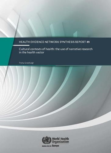 Cultural contexts of health: the use of narrative research in the health sector (Paperback)
