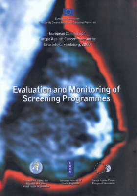 The Evaluation and Monitoring of Screening Programmes (Paperback)