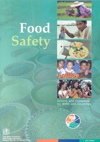 Food Safety: Actions and Outcomes for WHO and Countries (Paperback)
