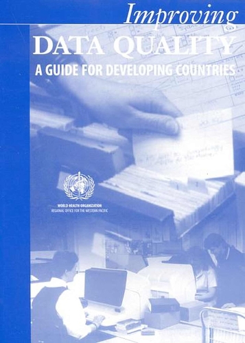 Improving Data Quality: A Guide for Developing Countries (Paperback)