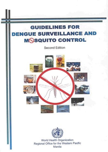 Guidelines for Dengue Surveillance and Mosquito Control - Western Pacific Education in Action No. 8 (Paperback)