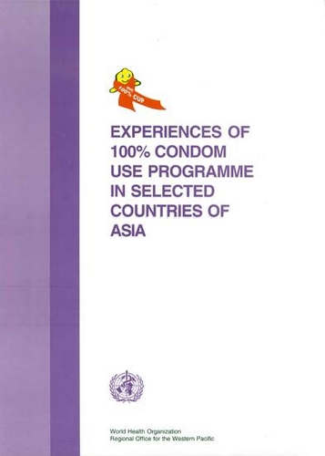 Experiences of 100 Per Cent Condom Use Programme in Selected Countries of Asia (Paperback)