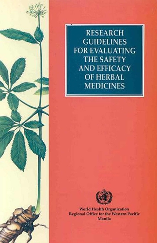 Research Guidelines for Evaluating the Safety and Efficacy of Herbal Medicines (Paperback)