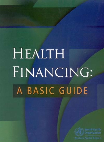 Health Financing: A Basic Guide (Paperback)