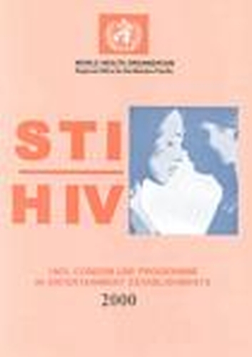 STI/ HIV One Hundred Percent Condom Use Programme in Entertainment Establishments (Paperback)