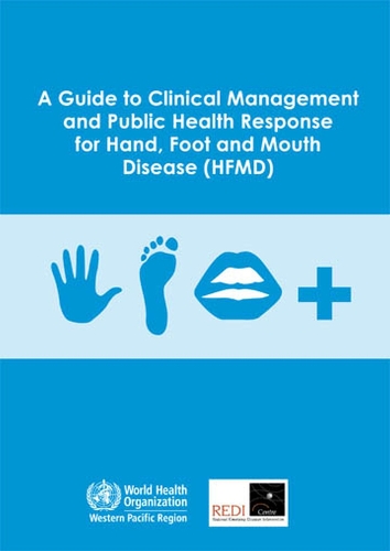 A guide to clinical management and public health response for hand, foot and mouth disease (HFMD) (Paperback)