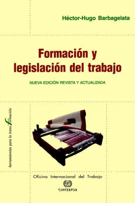 Formacion Y Legislacion Del Trabajo (Paperback)