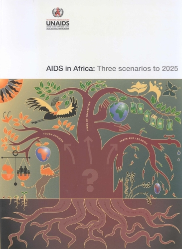 AIDS in Africa: Three Scenarios to 2025 (Paperback)