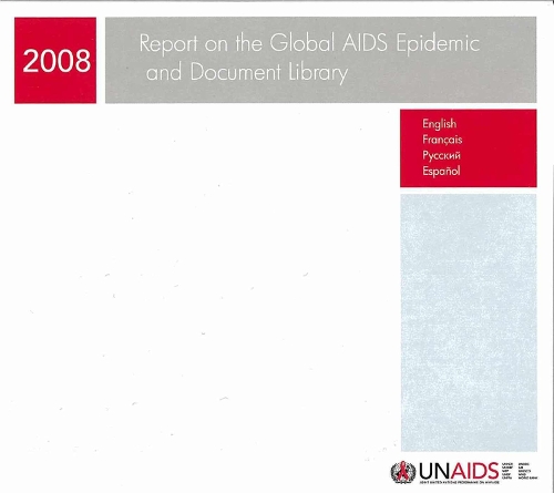 Report on the Global AIDS Epidemic and Document Library - Unaids Publication (CD-ROM)