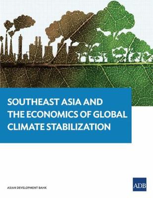 Southeast Asia and the Economics of Global Climate Stabilization (Paperback)