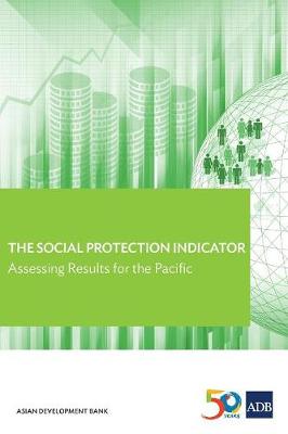 The Social Protection Indicator: Assessing Results for the Pacific (Paperback)