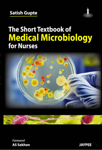 The Short Textbook of Medical Microbiology for Nurses (Paperback)