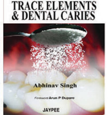 Trace Elements and Dental Caries (Paperback)