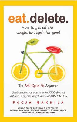 Eat. Delete.: How to Get off the Weight Loss Cycle for Good (Paperback)