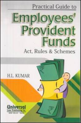 Practical Guide to Employees' Provident Funds Act, Rules & Schemes (Paperback)