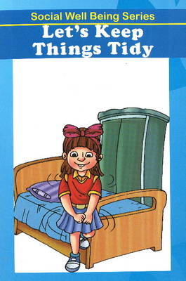 Let's Keep Things Tidy (Paperback)