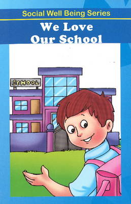 We Love Our School (Paperback)