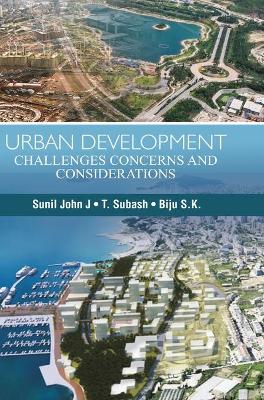 Urban Development: Challenges, Concerns & Considerations (Hardback)