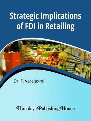 Strategic implications of FDI in retailing (Hardback)
