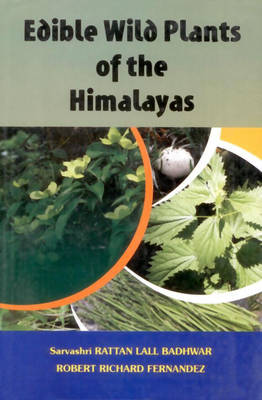 Edible Wild Plants of the Himalayas (Hardback)