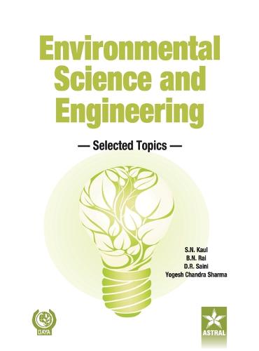 Environmental Science and Engineering: Selected Topics (Hardback)