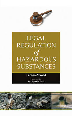 Legal Regulation of Hazardous Substances (Hardback)
