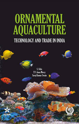 Ornamental Aquaculture: Technology and Trade in India (Hardback)