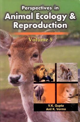 Perspectives in Animal Ecology and Reproduction Vol. 5 (Hardback)