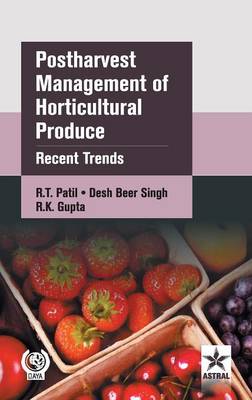 Postharvest Management of Horticultural Produce: Recent Trends (Hardback)