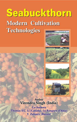 Seabuckthorn: Modern Cultivation Technologies (Hardback)