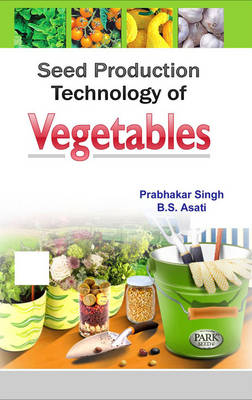 Seed Production Technology of Vegetables (Hardback)