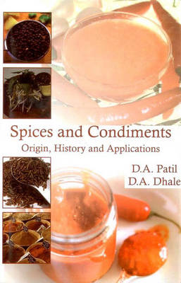 Spices and Condiments Origin, History and Applications (Hardback)