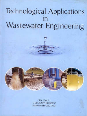 Technological Applications in Wastewater Engineering (Hardback)