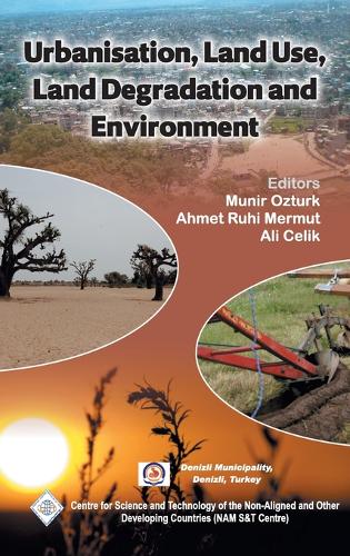 Urbanisation, Land Use, Land Degradation and Environment/Nam S&T Centre (Hardback)