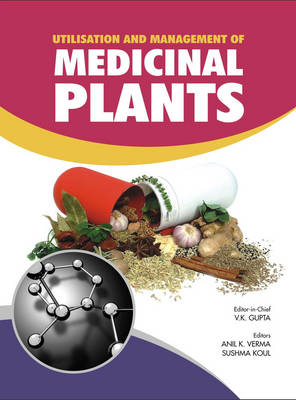 Utilisation and Management of Medicinal Plants Vol. 1 (Hardback)