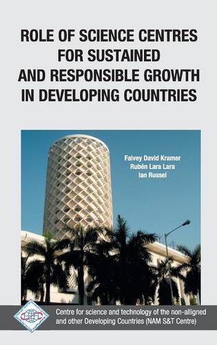 Role of Science Centres for Sustained and Responsible Growth in Developing Countries/Nam S&T Centre (Hardback)