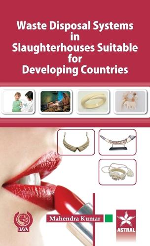 Waste Disposal Systems in Slaughterhouses Suitable for Developing Countries (Hardback)